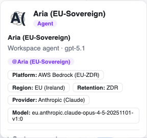 An EU-sovereign agent's profile: Platform AWS Bedrock (EU-ZDR), Region EU (Ireland), Retention ZDR, Provider Anthropic, running a Bedrock-hosted Claude model